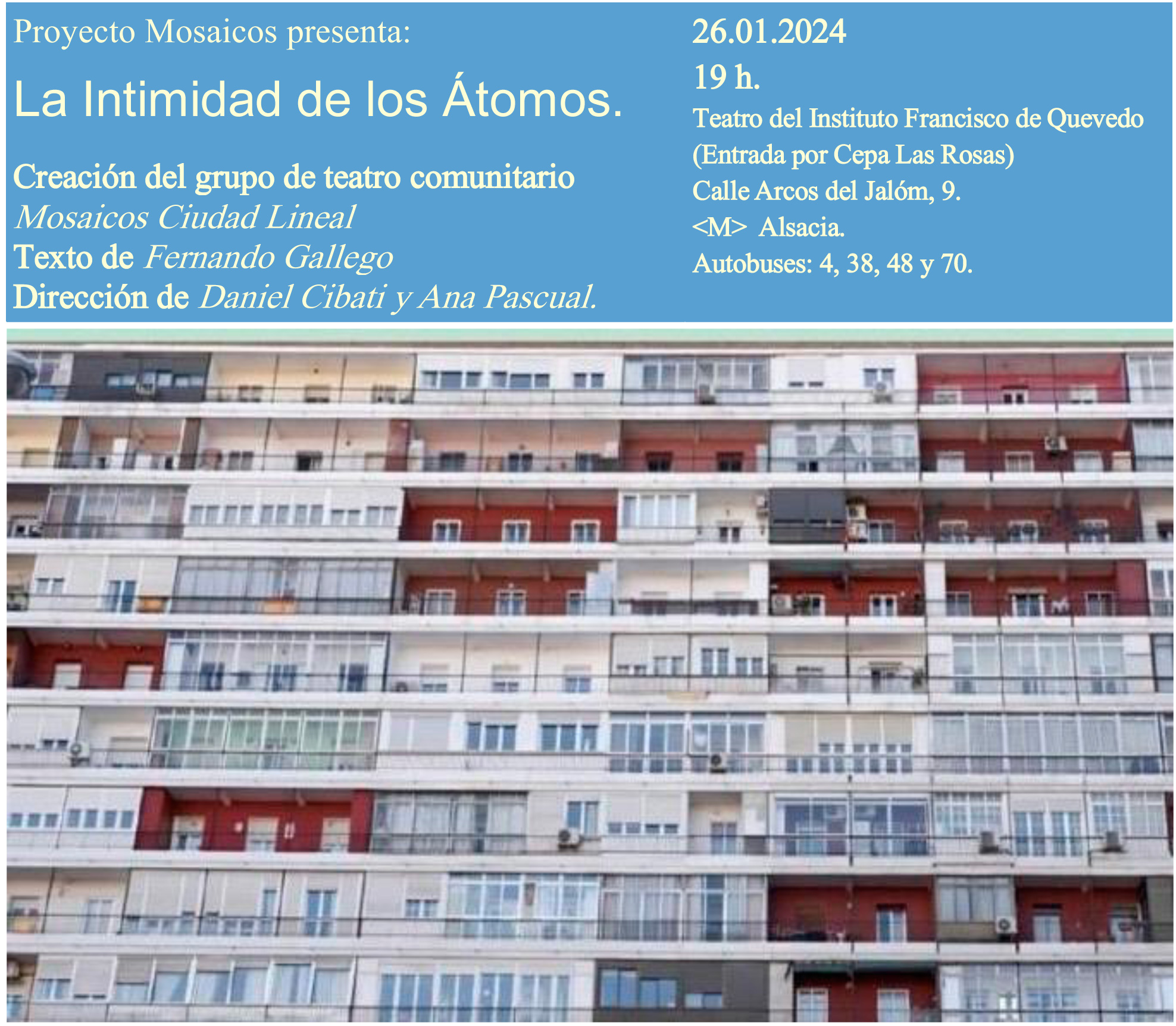 La intimidad de los átomos De Fernando Gallego Interpretada por el grupo de teatro comunitario Mosaicos Ciudad Lineal cartel